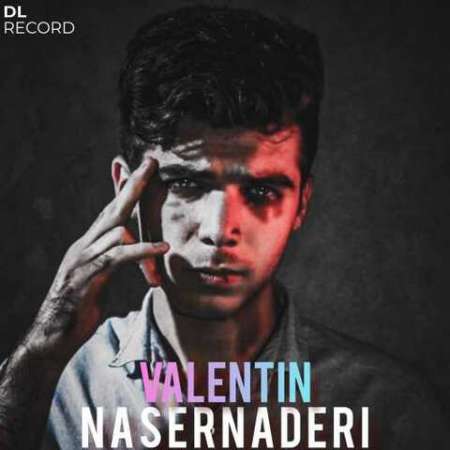 Naser Naderi – Valentain